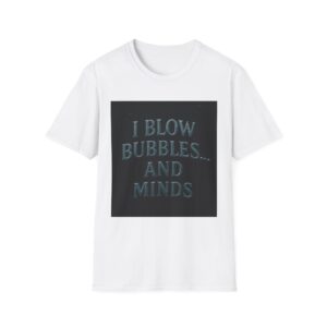 I BLOW BUBBLES AND MINDS
